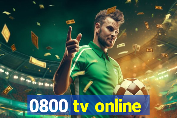 0800 tv online