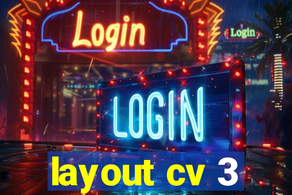 layout cv 3