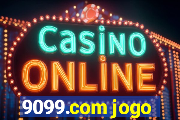 9099.com jogo