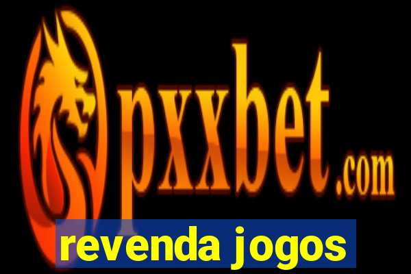 revenda jogos