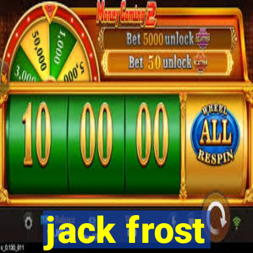 jack frost
