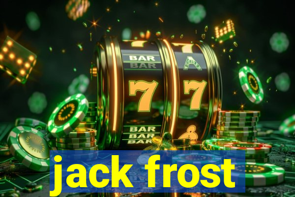 jack frost