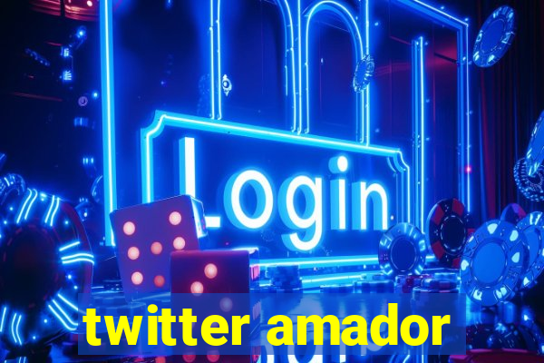twitter amador