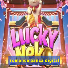 romance banca digital