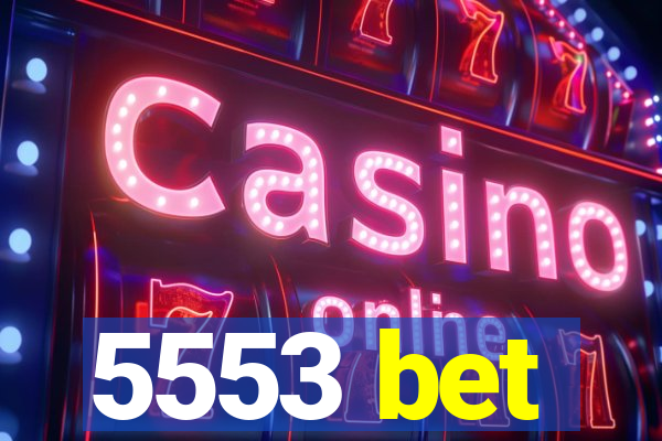 5553 bet