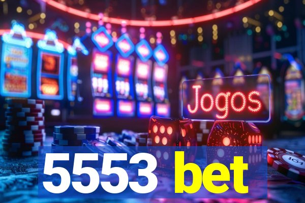 5553 bet