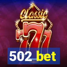 502 bet