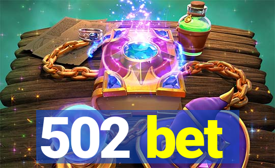 502 bet