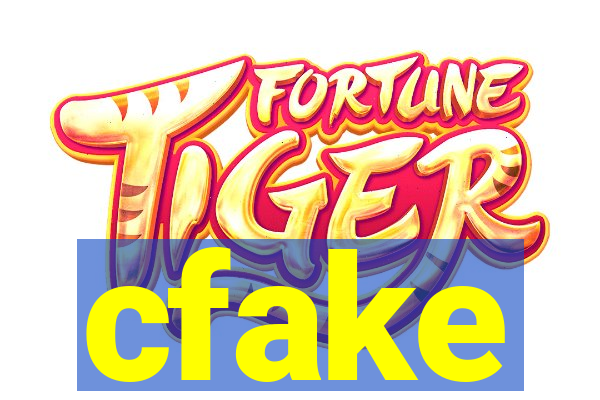cfake