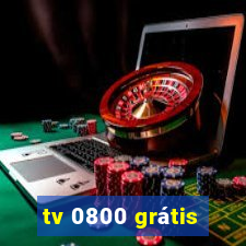 tv 0800 grátis