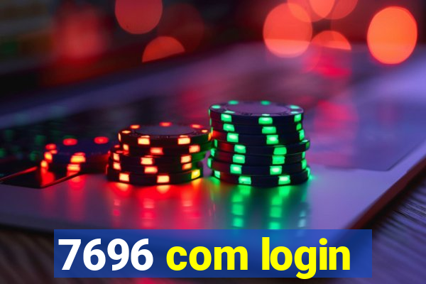 7696 com login