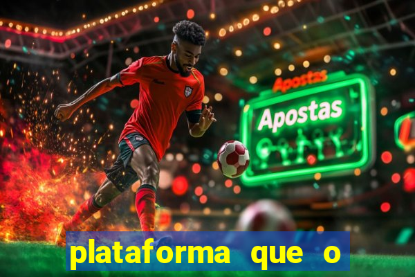 plataforma que o buzeira joga