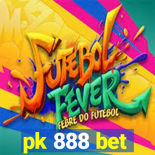 pk 888 bet