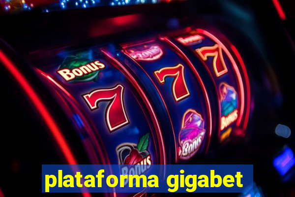 plataforma gigabet