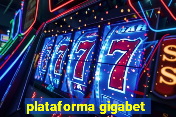 plataforma gigabet