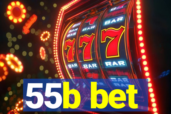 55b bet
