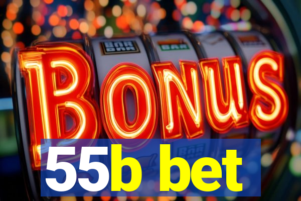 55b bet