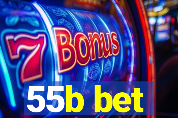 55b bet