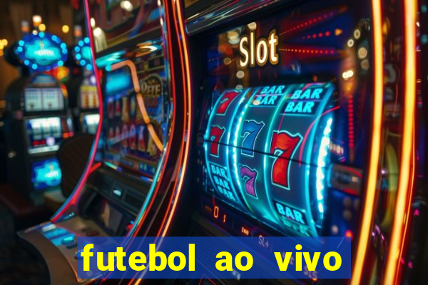 futebol ao vivo sem travar
