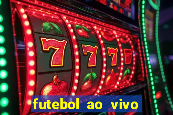 futebol ao vivo sem travar