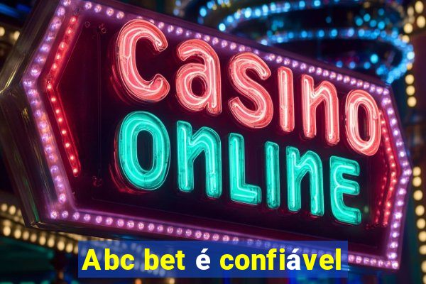 Abc bet é confiável