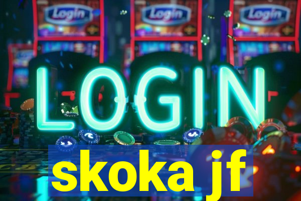 skoka jf