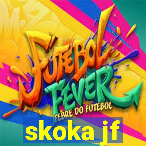 skoka jf