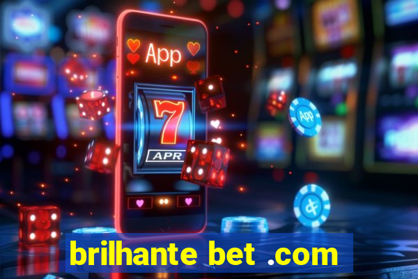brilhante bet .com