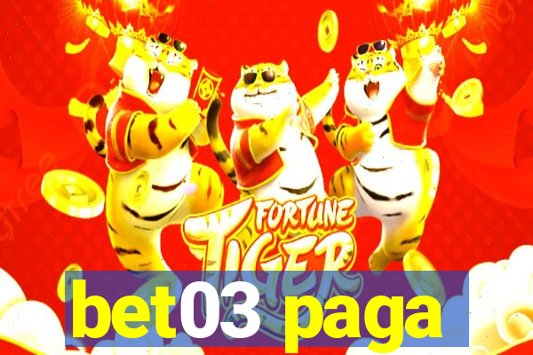 bet03 paga