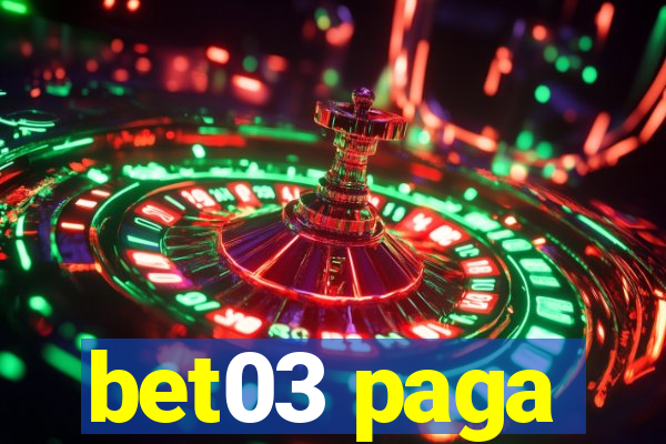 bet03 paga