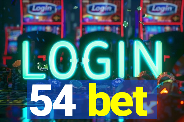 54 bet