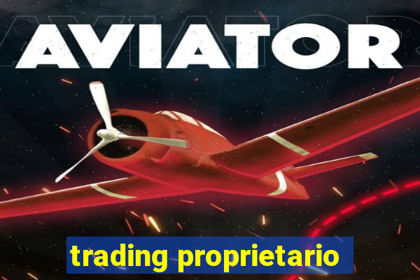 trading proprietario