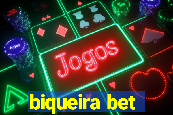 biqueira bet