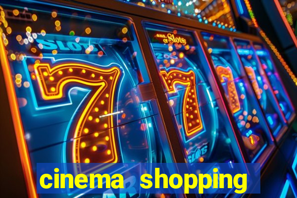 cinema shopping conquista sul