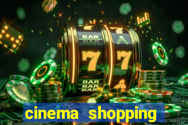 cinema shopping conquista sul