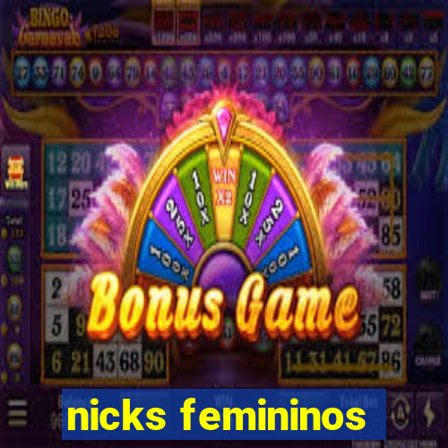 nicks femininos