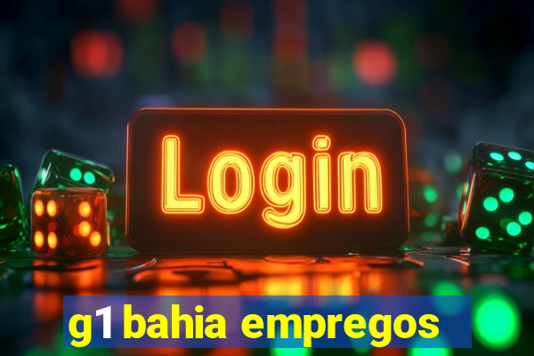 g1 bahia empregos