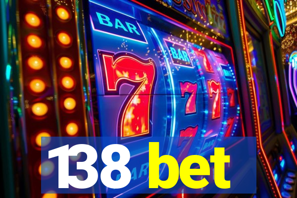 138 bet