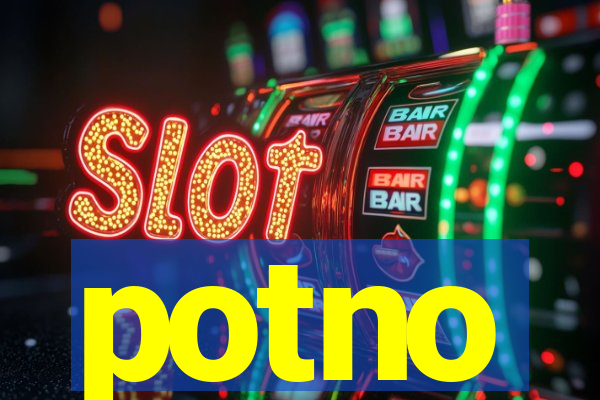 potno