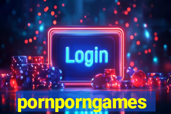 pornporngames