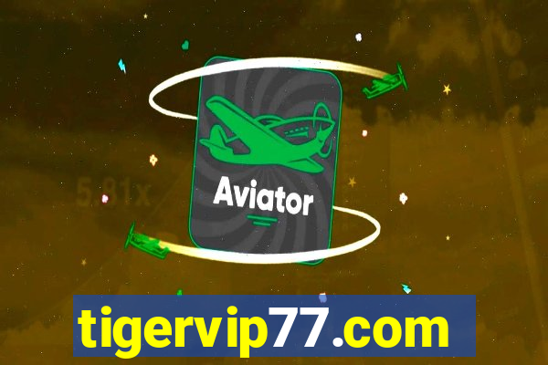 tigervip77.com