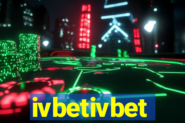ivbetivbet
