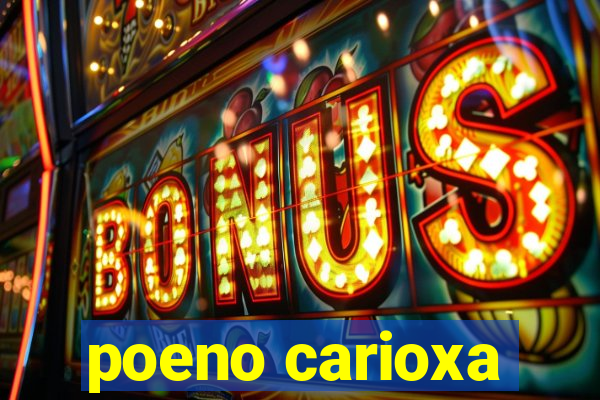 poeno carioxa