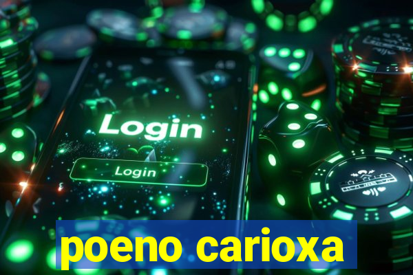 poeno carioxa