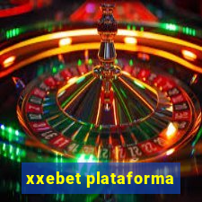 xxebet plataforma