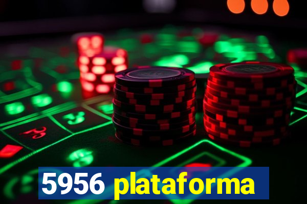 5956 plataforma