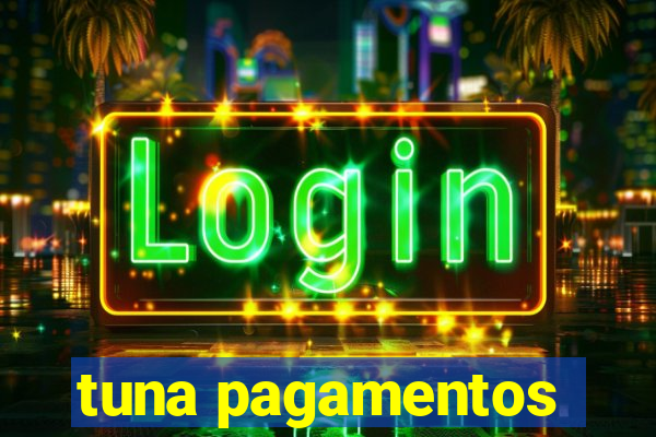 tuna pagamentos