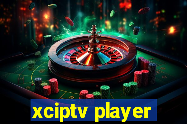 xciptv player