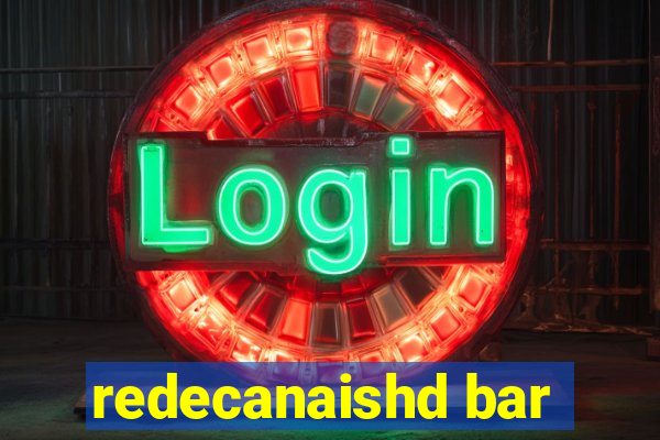 redecanaishd bar