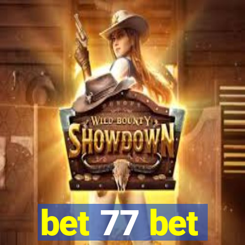 bet 77 bet